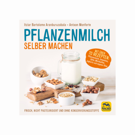 Rezeptbuch "Hausgemachte Pflanzliche Milch"